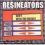 Resineators - Don't